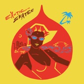 EXOTIC SKATES - Endless Summer Drops