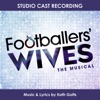 Footballers' Wives the Musical (Studio Cast Recording)