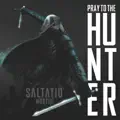 Pray To The Hunter