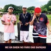 MC GN SHEIK NO FARO DAS SAFADAS - Single