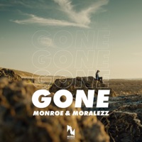 Gone - Single - Monroe & Moralezz