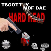 Hard Head (feat. Mbf Dae) - Single - TScottyy