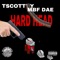 Hard Head (feat. Mbf Dae) - TScottyy lyrics