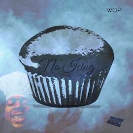 No Icing WOP DM$NEY