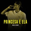 Princesa É Ela - Single