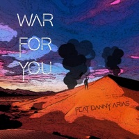 War For You - Single - Fidzhi & Danny Arias