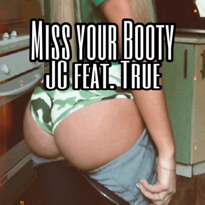 Miss your booty (JC) (feat. Nu Era CF) - Single