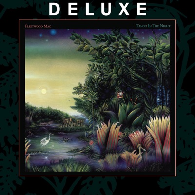 Tango in the Night (Deluxe) - Fleetwood Mac