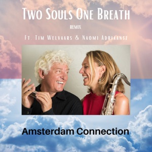 Two Souls One Breath (feat. Tim Welvaars & Naomi Adriaansz) [Remix]