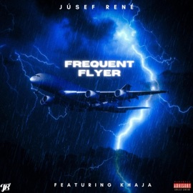 Frequent Flyer (feat. Khaja) Júsef René
