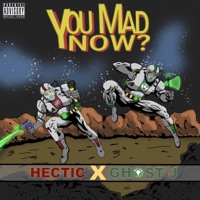 You Mad Now (feat. Hectic) - Single - Ghost J