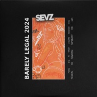 Barely Legal 2024 - Single - Sevz