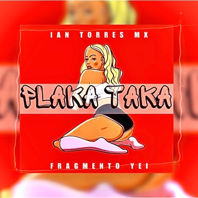 Plaka Taka (feat. Fragmentoyeimx) - Single