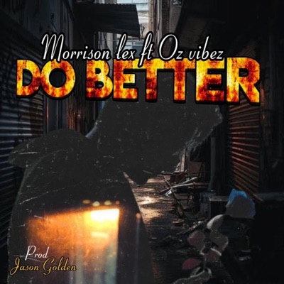 Do Better (feat. Oz Vibez) - Single
