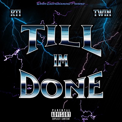 Till Im Done (feat. Road To Improvement) - Single