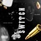 SWITCH (feat. Chase Moola) - Jilano lyrics