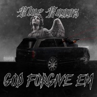 God Forgive Em - Single - Blue Ragg$