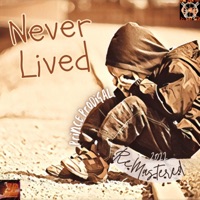 Never Lived - Single - Prince Prodigal