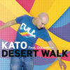 Desert Walk (Radio Edit) - KATO