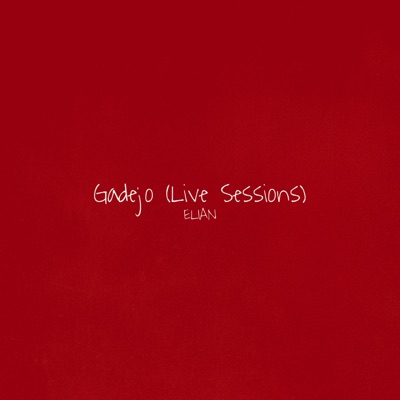 Gadejo (Live Sessions) - Single