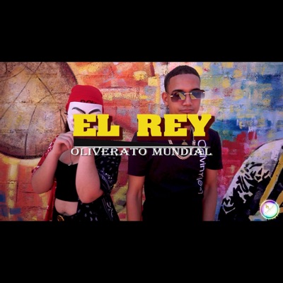 El Rey (feat. Oliverato Mundial) - Single