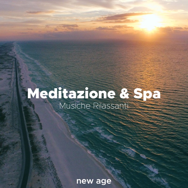 Meditazione & Spa - Musiche Rilassanti
