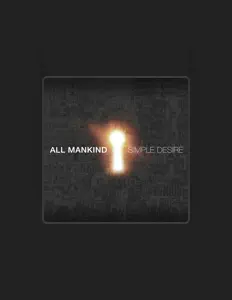 Listen to All Mankind, watch music videos, read bio, see tour dates & more!