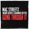 Going Through It - MAC Streetz, Brabo Gator & Savannah Dexter lyrics