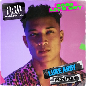 Luke Andy at HARD Summer, 2022 (DJ Mix)