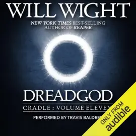 Dreadgod: Cradle, Book 11 (Unabridged)