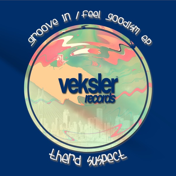 Grooves in / Feel Goodism - Single