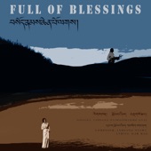 Full of blessings (feat. Lobsang Nyima) artwork