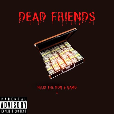 Dead Friends (feat. IIIamgamo) - Single