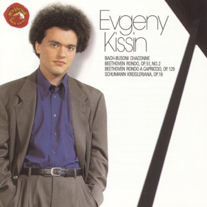 Bach-Busoni: Chaconne - Beethoven: Rondos - Schumann: Kreisleriana, Op. 16