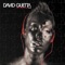 David Guetta, Joachim Garraud, Chris Willis - Just a Little More Love - Elektro Edit