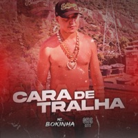 Cara de Tralha - Single - Mc Bokinha & Ghs Hits