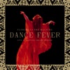 Dance Fever (Live At Madison Square Garden)