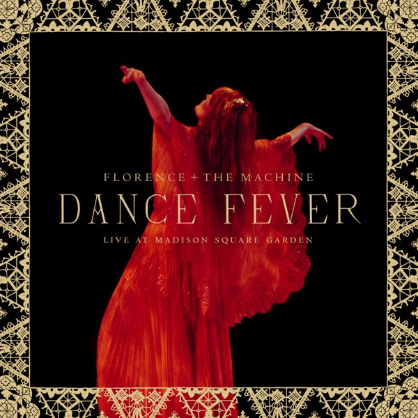 Dance Fever (Live At Madison Square Garden) by Florence + the Machine on  Apple Music
