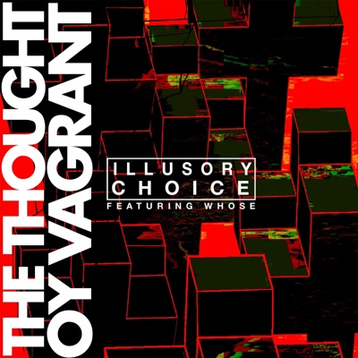 Illusory Choice (feat. Whose) - Single