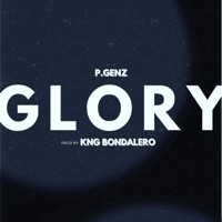 GLORY (feat. KNG Bondalero) - Single - P.Genz