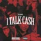 I Talk Cash (feat. Kai Bandz) - 27CLUB lyrics