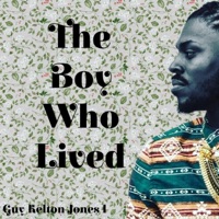The Boy Who Lived - Single - Guy Kelton Jones I