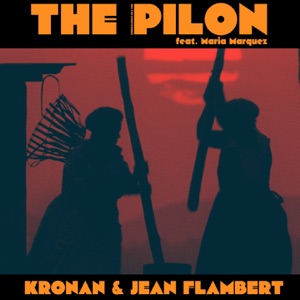 The Pilon (feat. Maria Marquez) - Single