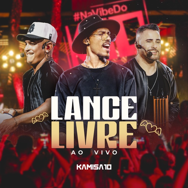 Lance Livre (Ao vivo) - Single by Kamisa 10