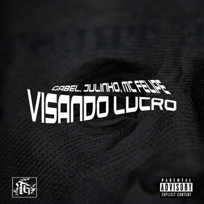 Visando Lucro (feat. Julinho) - Single