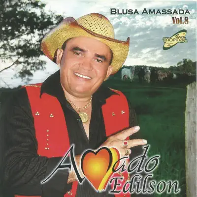 Blusa Amassada, Vol. 8 - Amado Edílson Blusa Amassada, Vol. 8 - Amado Edílson