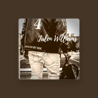 Listen to Jalen Williams, watch music videos, read bio, see tour dates & more!