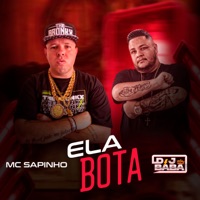 Ela Bota - Single - DJ Bába & Mc Sapinho