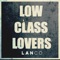 Low Class Lovers - LANCO lyrics