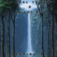 Deeping It (feat. Billy Boi) - Single - So Real Sounds